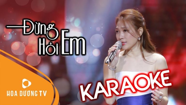 KARAOKE Đừng Hỏi Em – MỸ Tâm (Beat chuẩn)