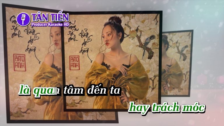 [KARAOKE – BEAT HAY] SỐNG XA ANH CHẲNG DỄ DÀNG | BẢO ANH