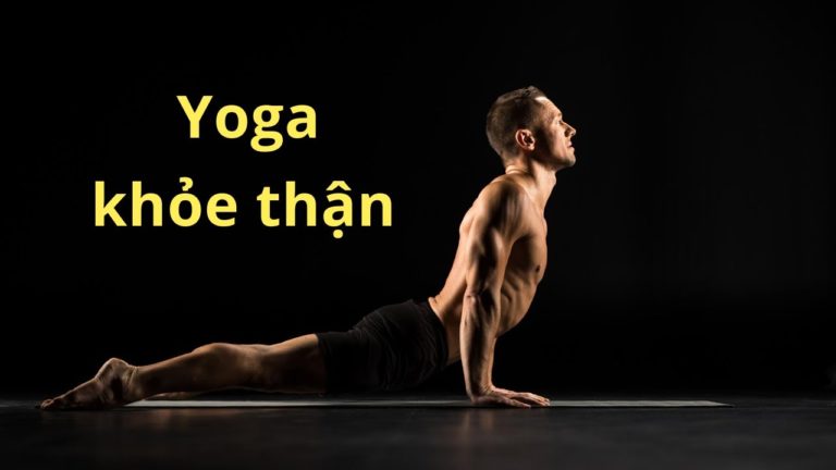 Yoga khỏe thận