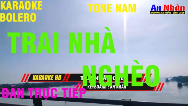 Karaoke Trai Nhà Nghèo Tone Nam |Nhạc Sống| Beat An Nhàn
