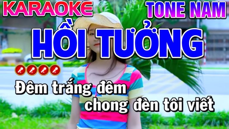 Hồi Tưởng Karaoke Nhạc Sống Tone Nam ( PHỐI MỚI ) – Tình Trần Organ